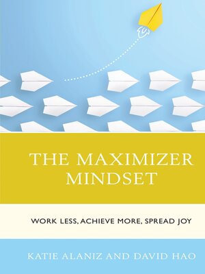 cover image of The Maximizer Mindset